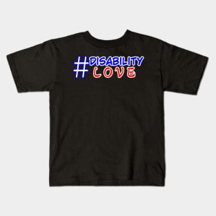 #DisabilityLOVE ver. 2 Kids T-Shirt